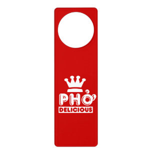 Pho King Delicious Door Hanger