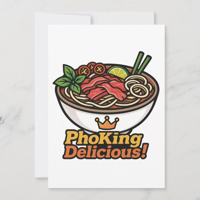 Pho king Delicious! Invitation (Front)