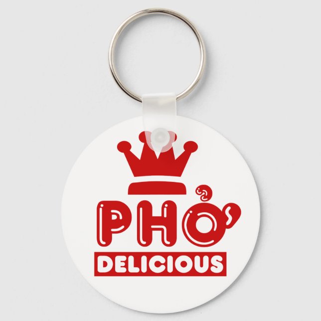 Pho King Delicious Keychain (Front)