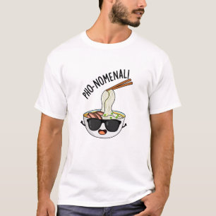Pho-nomenal Funny Pho Soup Pun  T-Shirt