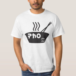 Pho Pho Sho' T-Shirt