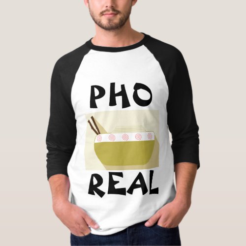 PHO REAL Vietnamese Soup Funny T_Shirts