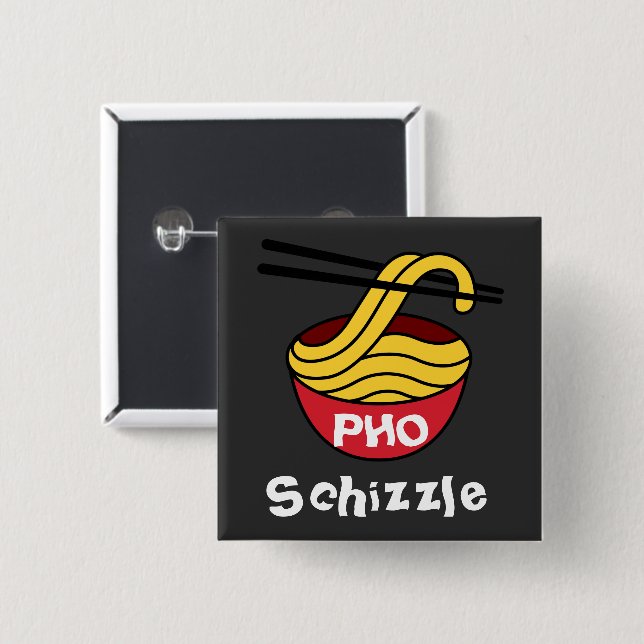 PHO Schizzle Button (Front & Back)
