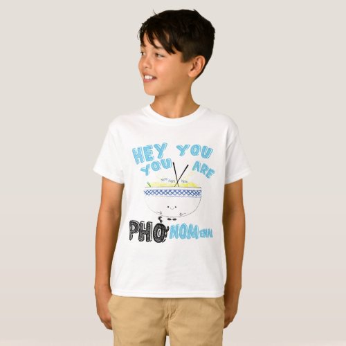 Pho Shirt You are Phonomenal