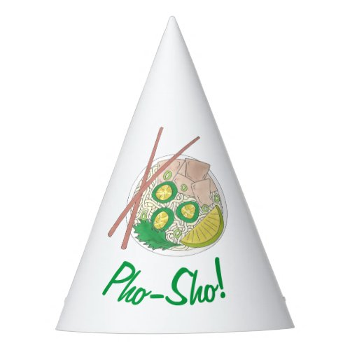 Pho Sho Vietnamese Chicken Pho Noodle Soup Foodie Party Hat