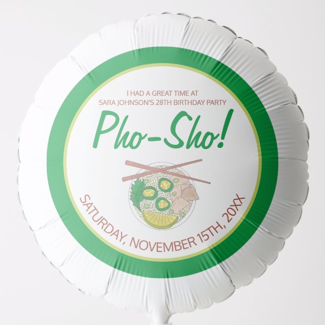 Pho Sho! Vietnamese Soup Funny Birthday Party Balloon (Front)