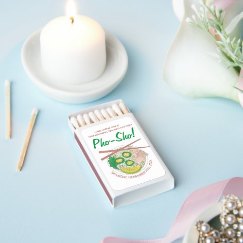 Pho Sho Vietnamese Soup Funny Birthday Party Matchboxes
