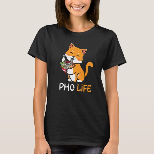 Pho Soup Cat Pho Life  Asian Vietnamese T-Shirt (Front)