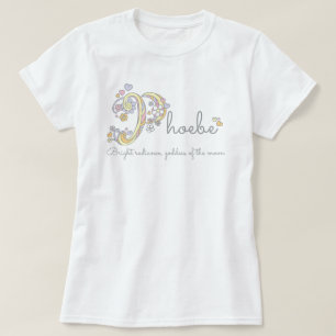 Phoebe girls name decorative custom meaning T-Shirt