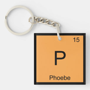 Phoebe Name Chemistry Element Periodic Table Keychain