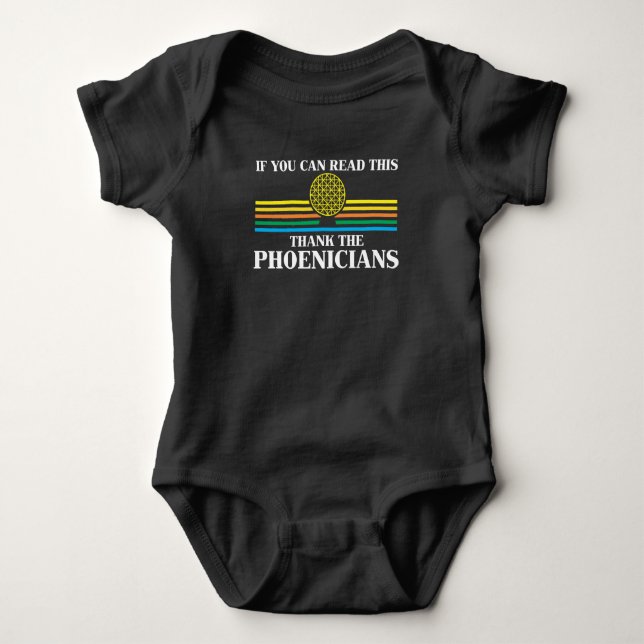 Phoenicia History Teacher Thank the Phoenicians Baby Bodysuit (Front)