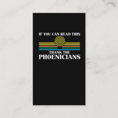 Phoenicia History Teacher Thank the Phoenicians Business Card