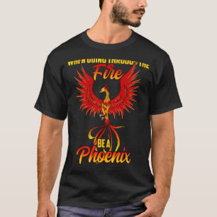 Phoenix Fire Bird Mythology Rebirth Inspiration Mo T-Shirt