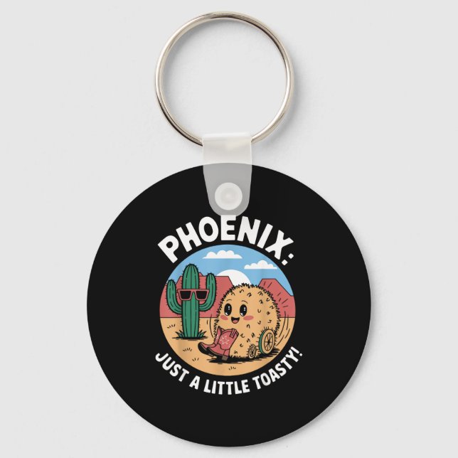 Phoenix heatwave humor  keychain (Front)