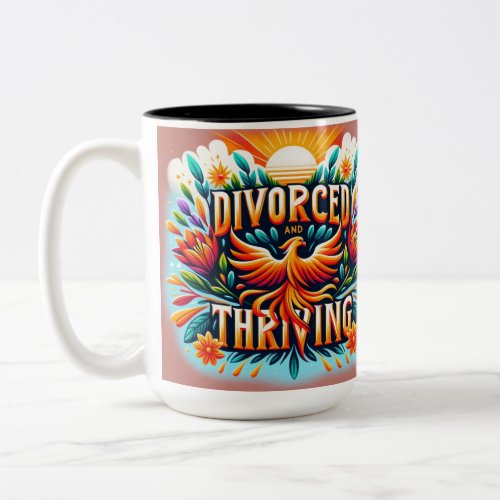 Phoenix Rise _ Divorced and Thriving Empowerment Two_Tone Coffee Mug
