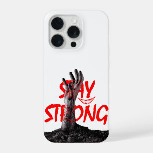 Phone Case : Stay Strong Motivational Quote Design