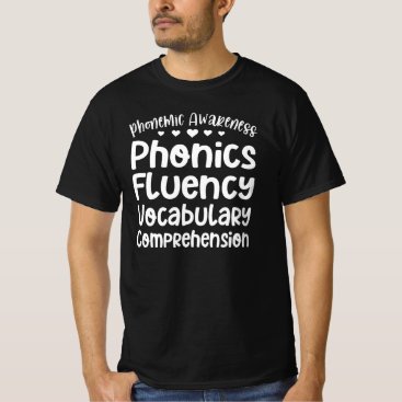 Phonemic Awareness Phonics Fluency Vocabulary Comp T-Shirt