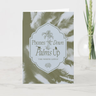 Phones Down, Palms Up - The White Lotus Card