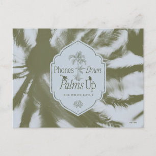 Phones Down, Palms Up - The White Lotus Postcard