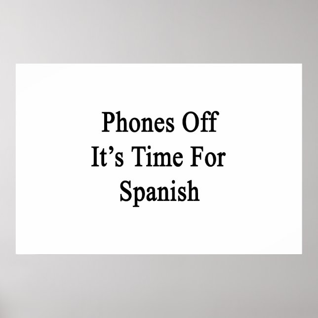 Phones Off It's Time For Spanish Poster (Front)