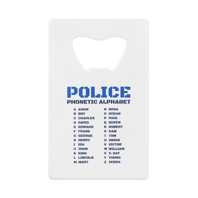 Phonetic A to Z Alphabet for Police Officers Credit Card Bottle Opener (Front)