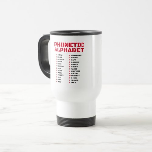 Phonetic Alphabet for Phone Calls Travel Mug