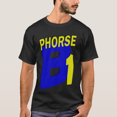 PhorseB1 Campaign T_Shirt