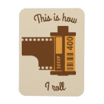 Photagrapher's This Is How I Roll Magnet