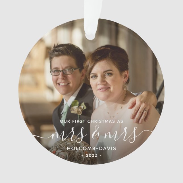 Photo 1st Christmas Mrs and Mrs LGBTQ White Script Ornament (Front)