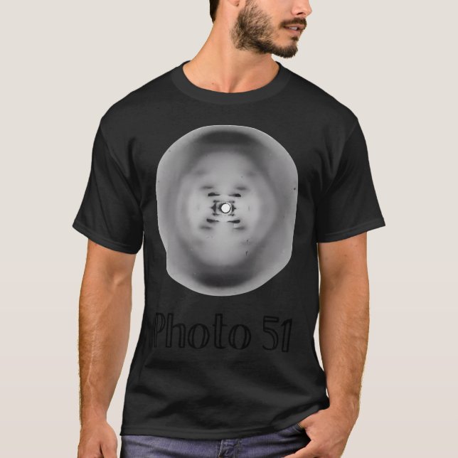 Photo 51  X-Ray Diffraction Of Dna By Rosalind Fra T-Shirt (Front)