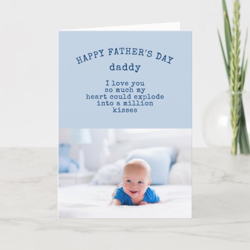 Photo and Cute Wording Blue Happy Fathers Day Card | Zazzle