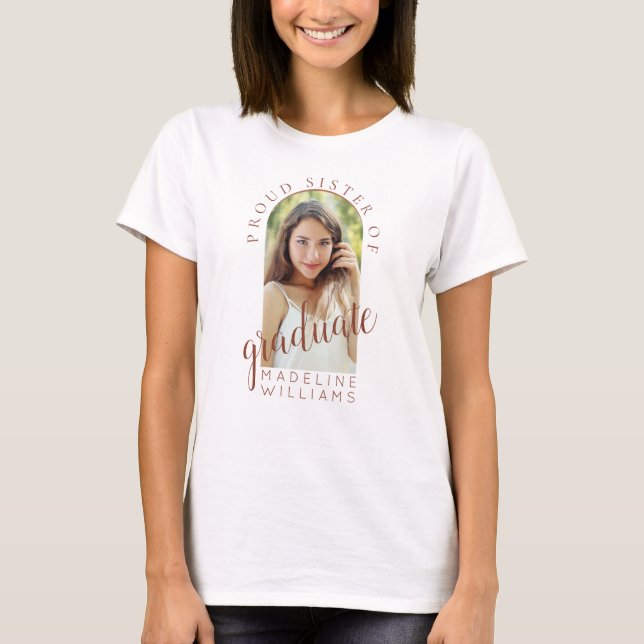 Photo Arch Proud Sister of Graduate T-Shirt (Front)