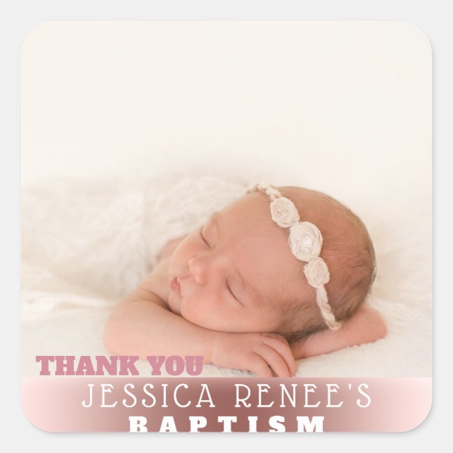 Photo Baby Baptism Thank You Favor | Rose Gold Square Sticker (Front)