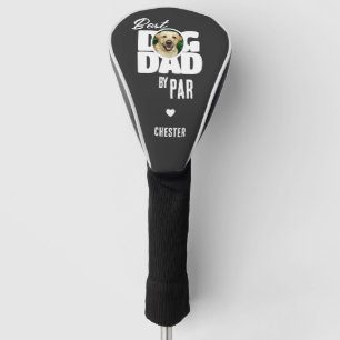 Photo Best Dog Dad by Par  Golf Head Cover