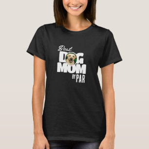 Photo Best Dog Mom by Par Golf T-Shirt
