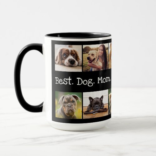 Photo Best Dog Mom Ever Collage in Black and White Mug
