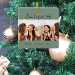 Photo best friends for life sage green ceramic ornament<br><div class="desc">A gift for your best friend(s) for birthdays,  Christmas or a special event. Black text: Friends for Life,  written with a trendy hand lettered style script. Personalize and use your own photo and names. A trendy sage green background.</div>