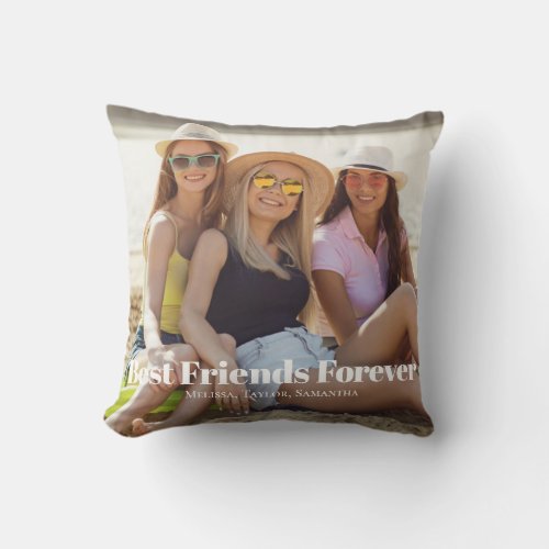 Photo Best Friends Forever Names  Throw Pillow