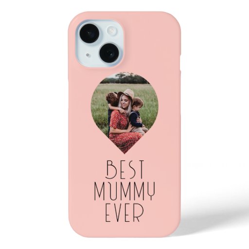 Photo Best Mummy Ever Modern Script iPhone 15 Case