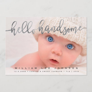 PHOTO BIRTH ANNOUNCEMENT | Hello Handsome Script