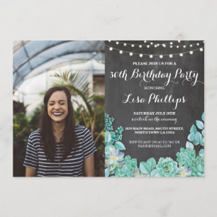 Photo Birthday Party 30th Chalk Succulents 50 40th Invitation
