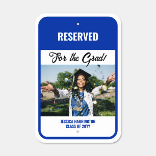 Photo Blue Reserved Parking for the Grad Metal Sign