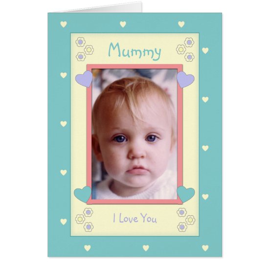 Photo Card for Mommy I love you