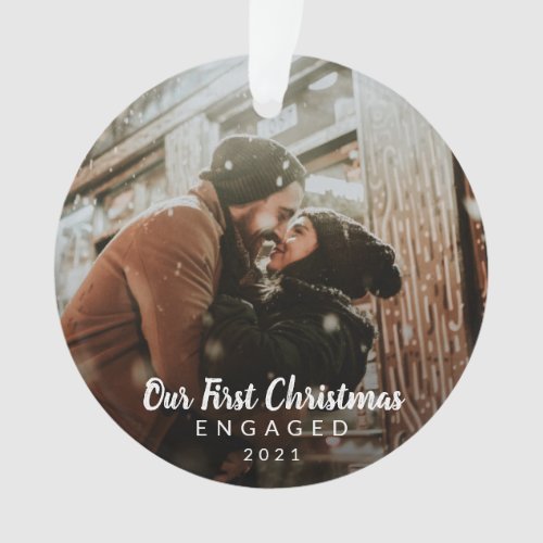 Photo Chalk Script Our First Christmas Engaged Ornament
