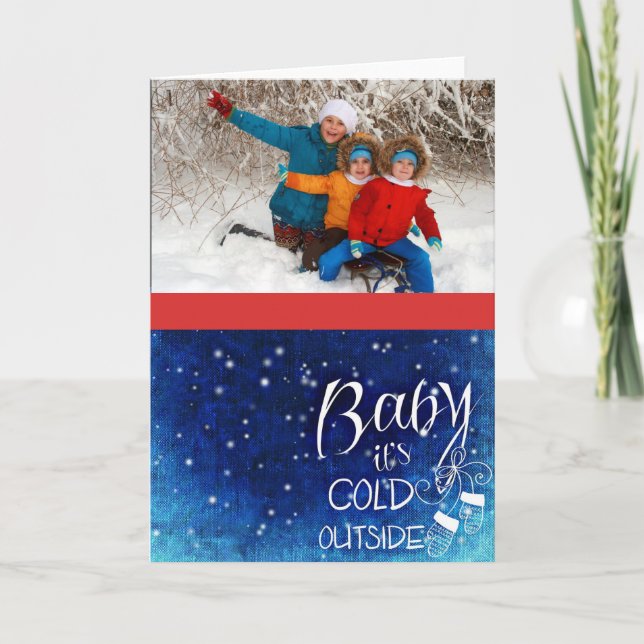 Photo Christmas Card with Baby It's Cold Outside (Front)