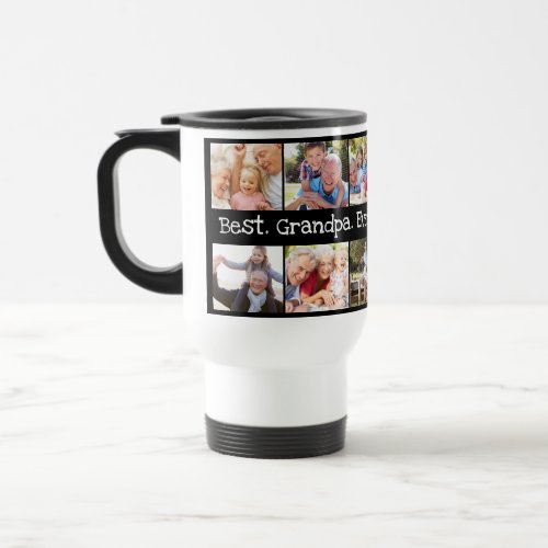 Photo Collage Best Grandpa Ever in Black and White Travel Mug