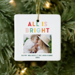 Photo collage christmas rainbow colorful bright ho ceramic ornament<br><div class="desc">Photo collage christmas rainbow colorful stripe all is bright fun family holiday collection.</div>