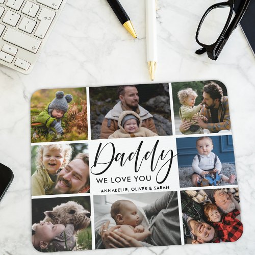 Photo Collage Daddy We Love You  Mouse Pad