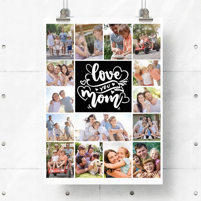 Photo Collage Love You Mom 15 Pictures Poster (Creator Uploaded)