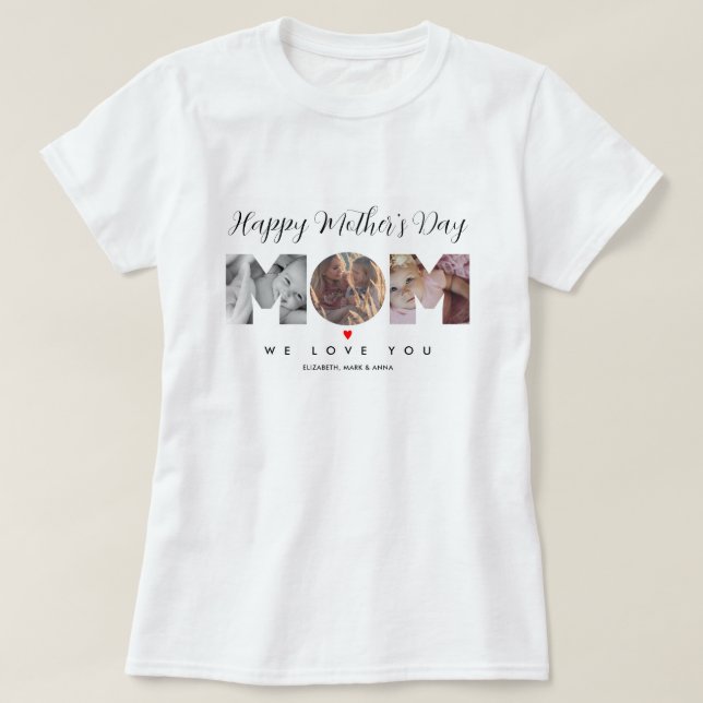 Photo Collage Mother's Day Mom Gifts Personalized T-Shirt (Design Front)